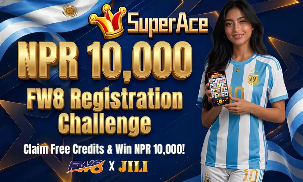 FW8 Super Ace registration challenge to win NPR 10,000 on JILI in Nepal