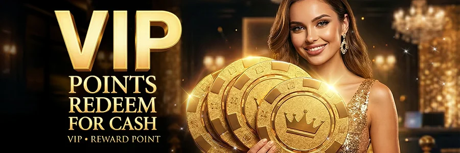 VIP পয়েন্ট রিডিম করুন ক্যাশের জন্য
